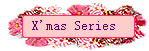 X'mas Series